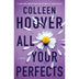 All Your Perfects by Colleen Hoover - Book 4 of 5, Paperback