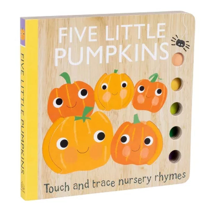 Touch and Trace Nursery Rhymes: Five Little Pumpkins, Board Book