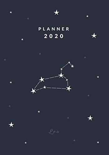 2020 Planner Leo: Jan 1, 2020 to Dec 31, 2020 | Weekly & Monthly View Planner + Calendar with Habit Tracker | Leo Zodiac Sign Constellation Cover