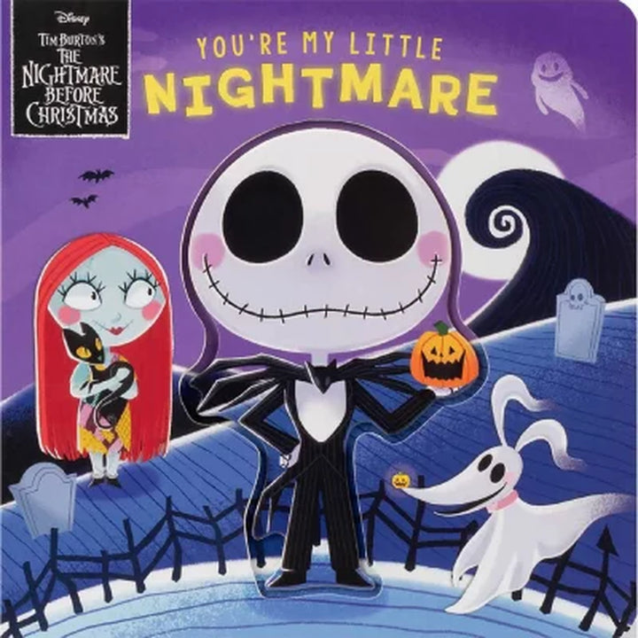 Disney Tim Burton'S the Nightmare before Christmas: You'Re My Little Nightmare, Board Book