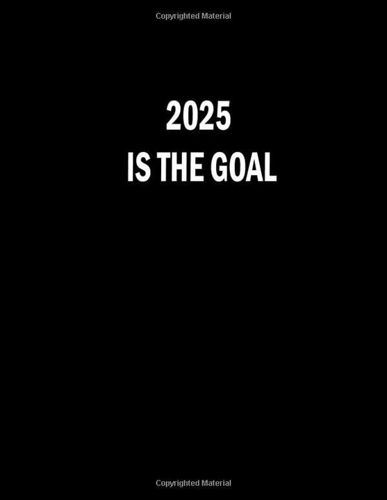 2025 IS THE GOAL 2020-2025 Five Year Planner Journa: 2020-2025 Five Year Planner: 60 Months Calendar, 5 Year Appointment Calendar, Business Planners, ... 2020-2025 Monthly planner 8.5*11 in 120p