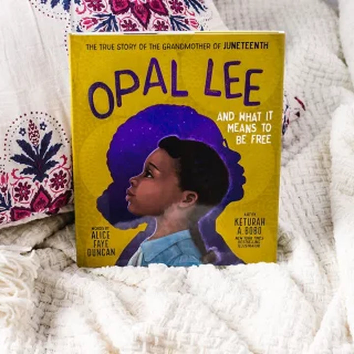 Opal Lee and What It Means to Be Free: the True Story of the Grandmother of Juneteenth