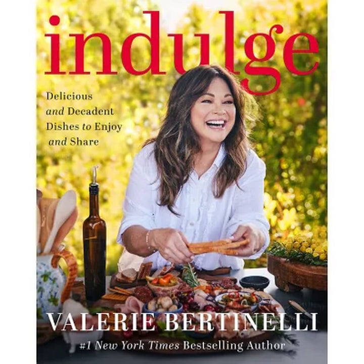 Indulge by Valerie Bertinelli, Hardcover