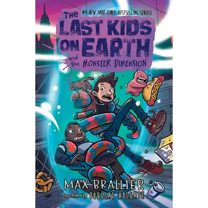 The Last Kids on Earth and the Monster Dimension by Max Brallier (Hardcover)