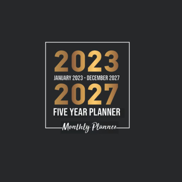 2023-2027 Monthly Planner Five Year Planner: 5 Year Planner and Monthly Calendar , Five year planner , 60 Months Calendar , Large Five Year Planner with Black Cover Jan 2023 - Dec 2027 8.5" x 11"