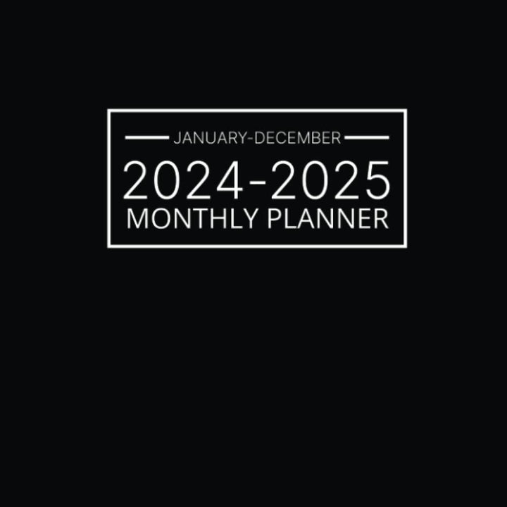 2024-2025 Monthly Planner: with Holiday Reminders and Motivational Quotes