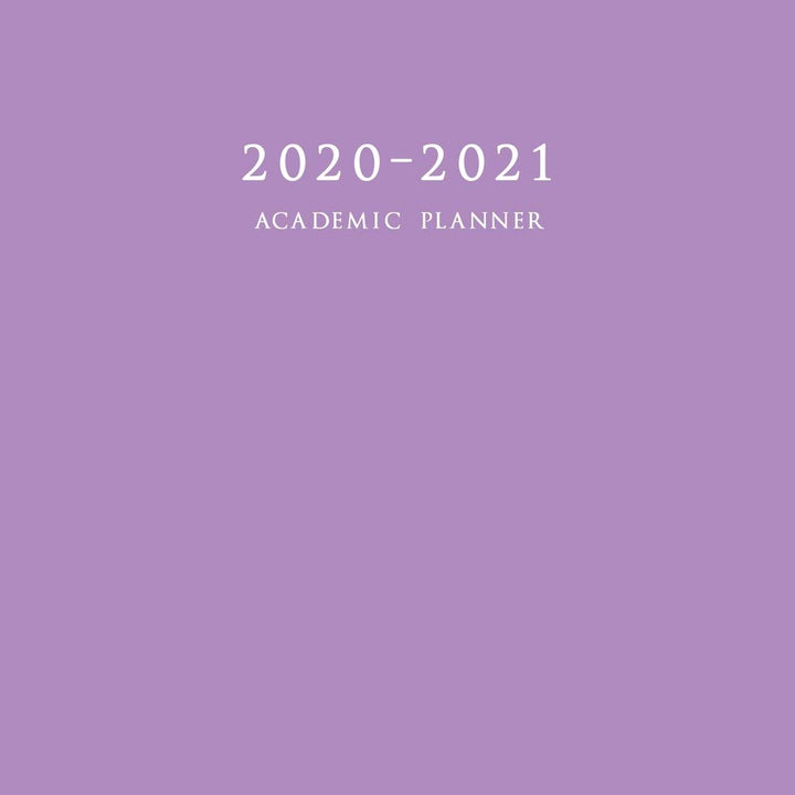 2020-2021 Academic Planner: Large Weekly and Monthly Planner with Inspirational Quotes and Purple Cover (Hardcover)