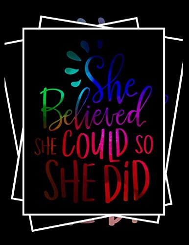 "She Believed She Could So She Did": Goal Setting, Goal Tracker Journal - Monthly/Weekly Planner