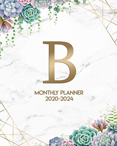 2020-2024 Monthly Planner: Cactus & Succulents 5 Year (60 Months) Monthly Planner, Organizer & Schedule Agenda | Personal Monogram Letter B Five Year Calendar, Business Schedule Notebook & Diary.