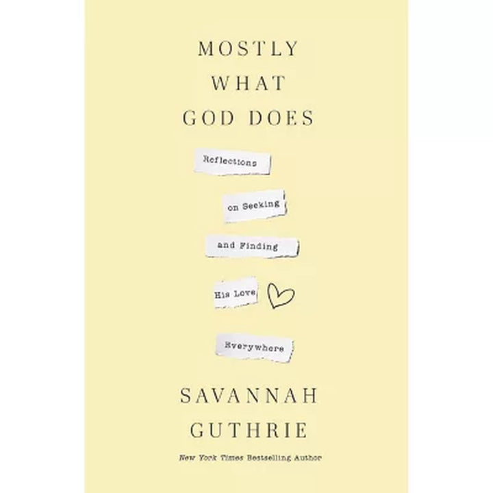 Mostly What God Does by Savannah Guthrie (Hardcover)