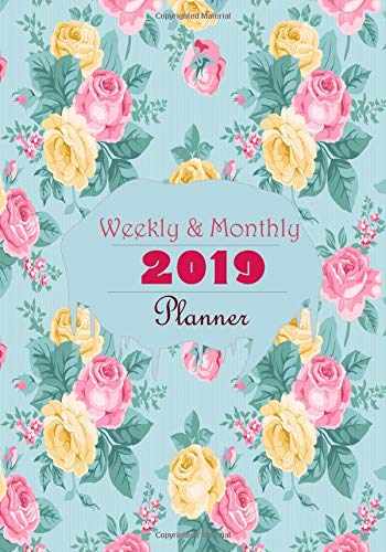 Weekly & Monthly 2019 Planner: A Year 365 Daily 52 Week Calendar Schedule Organizer Appointment Notebook, To do list With Inspirational Quotes, At A ... Medium 7?x10?, Paperback (2019 Planners)