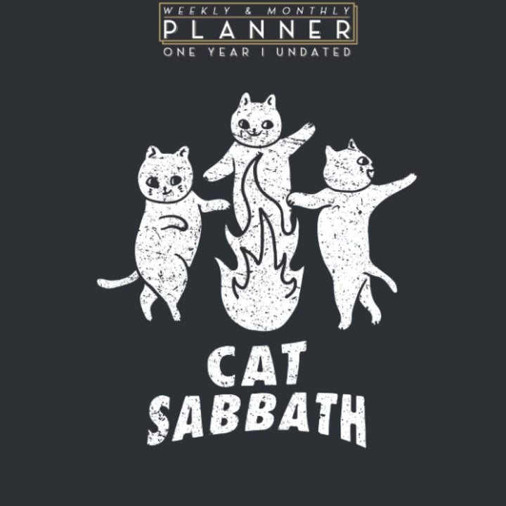 Weekly & Monthly Planner One Year Undated: Cat Sabbath Cute Funny Cat Pun Witch Heavy Metal 8.5x11 Large Organizer | Calendar Schedule & Agenda with Inspirational Quotes