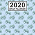 2020 Daily Planner: Elephant Daily Weekly Monthly Calendar 2020 Planner | January 2020 to December 2020