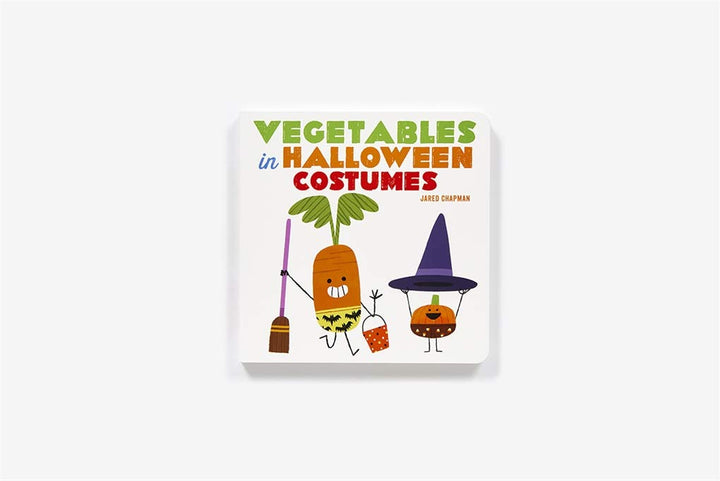 Vegetables in Halloween Costumes: A Board Book