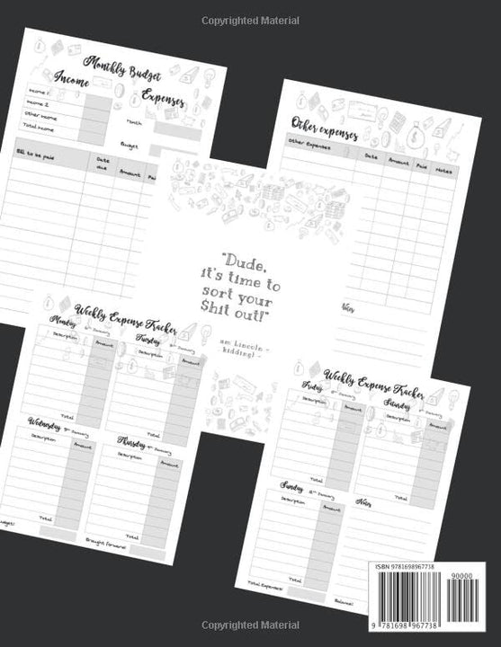 Sort Your $hit Out !: Dated Monthly & Weekly Budget Planner : Spending Tracker Bill Organizer Journal