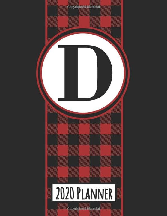 2020 Planner: Monogram D Red and Black Buffalo Plaid Dated Daily, Weekly, Monthly Planner With Calendar, Goals, To-Do, Gratitude, Habit and Mood Trackers, Affirmations and Holidays