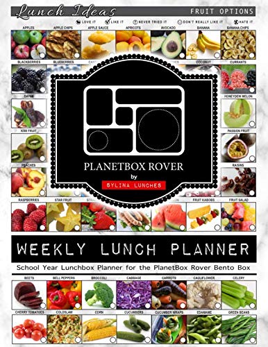 Weekly Lunch Planner: School Year Lunchbox Planner for the PlanetBox Rover Bento Box: 40 Weeks of Planning Pages & Lunch Ideas (Bento Lunch Box Planners)