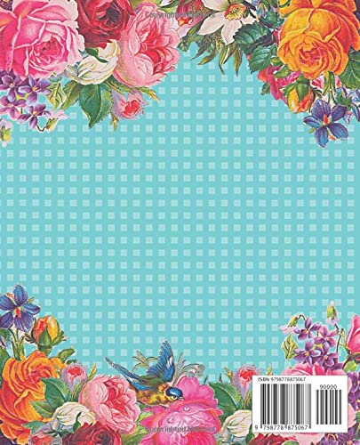 Weekly And Monthly Planner: Floral Undated Planner For Whole Year - Planning Pages For Weeks, Months, To Do List, Lined And Blank Pages For Extra Note