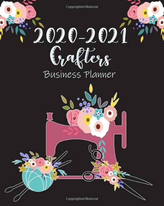 2020-2021 Crafter's Business Planner: Monthly Handmade Business Planner, Track Available Venues, Shows Attended, Costs, Sales & More (Handmade Business Series 2)