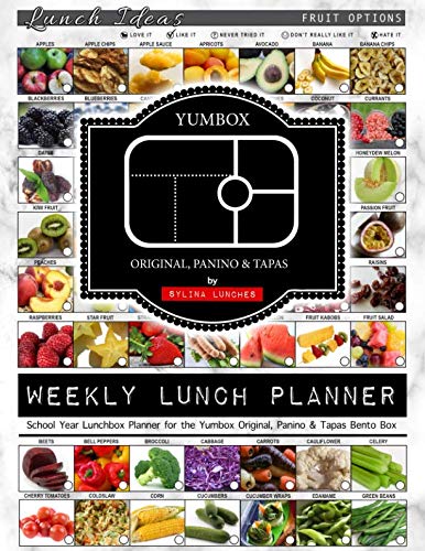 Weekly Lunch Planner: School Year Lunchbox Planner for the Yumbox Original, Panino & Tapas Bento Box: 40 Weeks of Planning Pages & Lunch Ideas (Bento Lunch Box Planners)