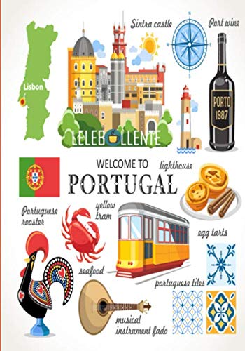 WELCOME TO PORTUGAL: Perfect Travel Journal & Notebook With Great Inspirational Matte Cover Design That Will Help you Daily, Weekly, Monthly In ... trip planner When You Want To visit Portugal