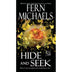 Hide and Seek by Fern Michaels - Book 8 of 36, Paperback