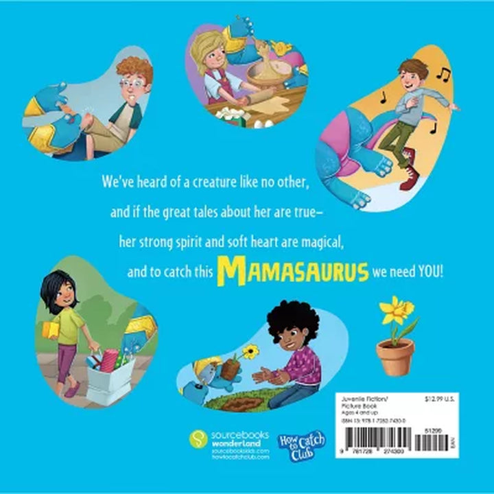 How to Catch a Mamasaurus by Alice Walstead, Hardcover