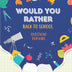 Would You Rather: Back to School: Questions for Kids (Would You Rather: Book for Kids)