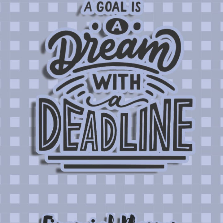 A Goal Is A Dream With A Deadline Financial Planner: Budget Planner with debt tracker, savings, goals, monthly budget, weekly spending