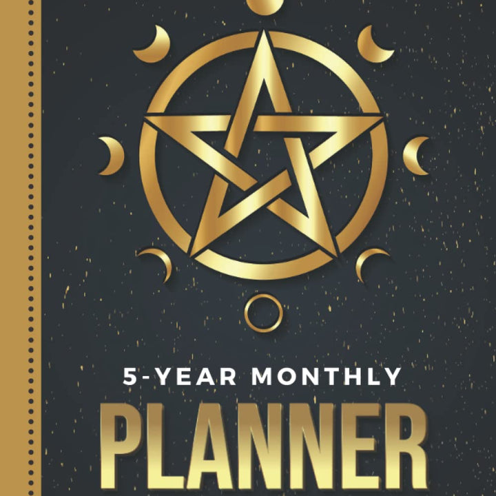 5-Year Monthly Planner 2021-2025: Dated 8.5x11 Calendar Book With Whole Month on Two Pages / Gold Pentacle Moon Phase Art - Witch Wiccan Theme / ... - Charts / 60-Month Life Journal Diary Gift