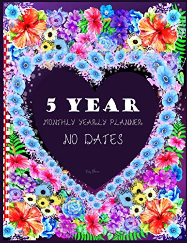 5 YEAR MONTHLY YEARLY PLANNER NO DATES: Agenda 60 Month Weekly Business Personal Management Plan Organizer Appointment Calendar With Federal Holidays USA UK Notebook Logbook