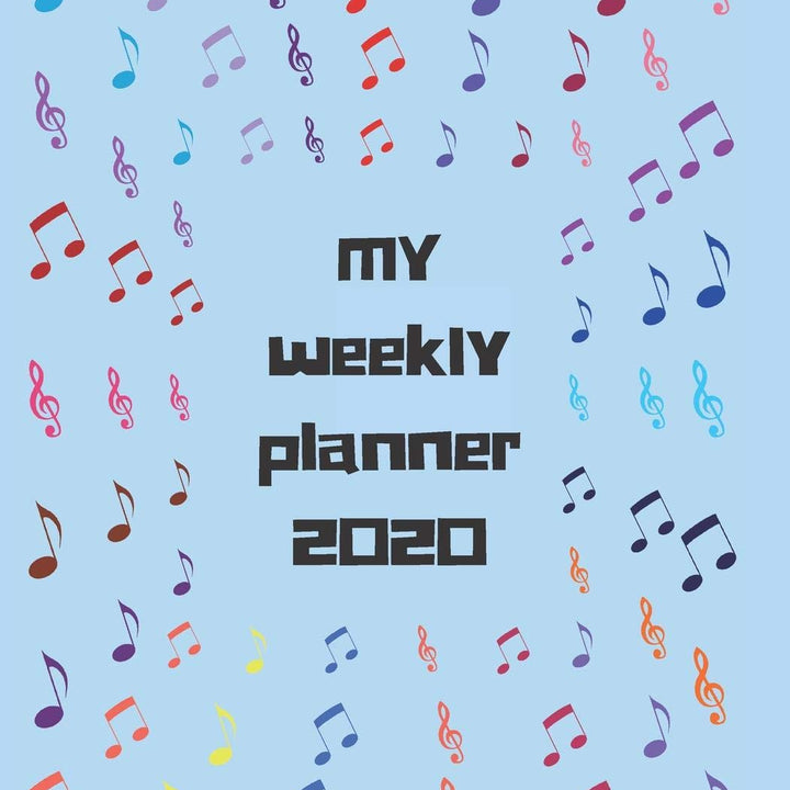 2020 WEEKLY MONTHLY PANNER FOR MUSIC LOVERS: Beautiful planner calendar organizer for 2020 with cover themed for music lovers. Great gift idea also.