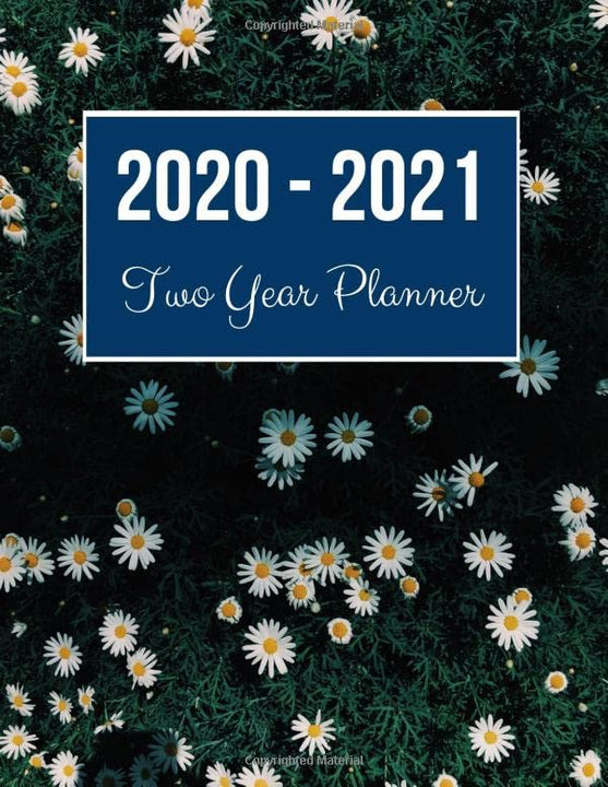 2020-2021 Two Year Planner: Daisy Flower Cover | 2020 Planner Weekly and Monthly | Jan 1, 2020 to Dec 31, 2021 | Calendar Views