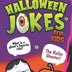 165 Halloween Jokes For Kids: A Hilariously Spooky Gag Book for Boys and Girls