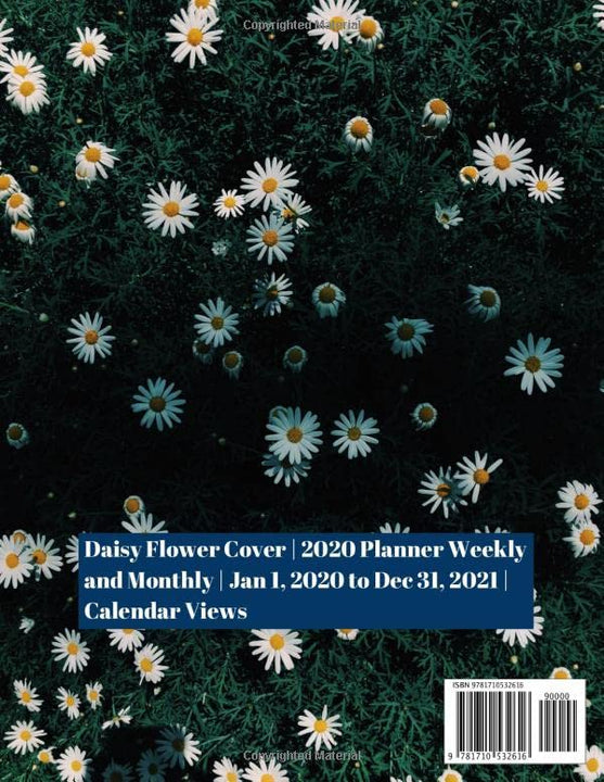 2020-2021 Two Year Planner: Daisy Flower Cover | 2020 Planner Weekly and Monthly | Jan 1, 2020 to Dec 31, 2021 | Calendar Views