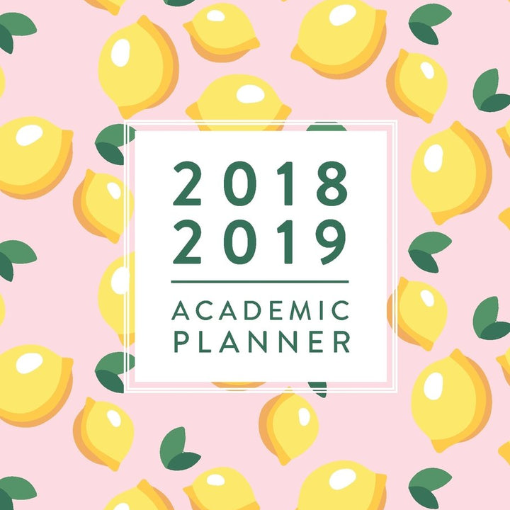 2018 2019 Academic Planner: Daily Monthly & Weekly Academic Student Planner | 2018-2019, Pink Lemons, August 2018 - July 2019, 6" x 9" (Academic ... Women, Teenagers, Girls, Students & Teachers)