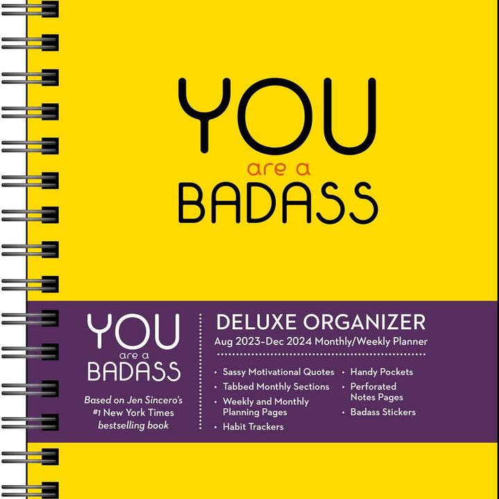 You Are a Badass Deluxe Organizer 17-Month 2023-2024 Monthly/Weekly Planner Cale