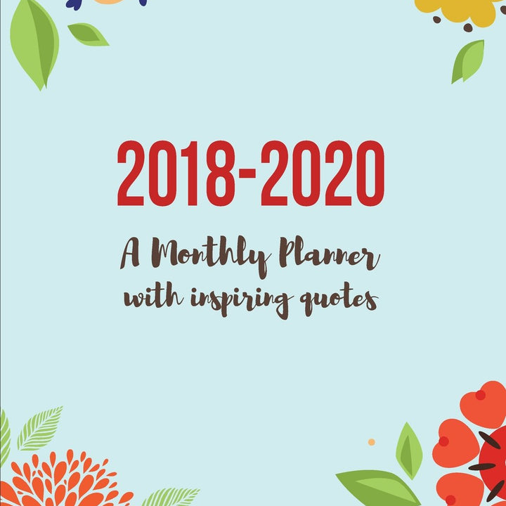 2018-2020 A Monthly Planner with Inspiring Quotes: The Best Motivational Diary Gift for Women, Month Per Page, 8.5 x 11 inch; 21.59 x 27.94 cm, with ... Quotes To Motivate Success & Happiness