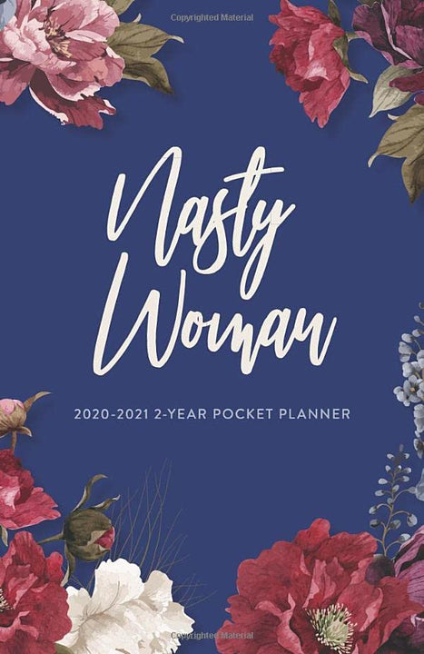 2020-2021 2-Year Pocket Planner; Nasty Woman: Monthly Planner and Pocket Calendar (Personal Organizers, Agendas, and Monthly Calendar Planners)