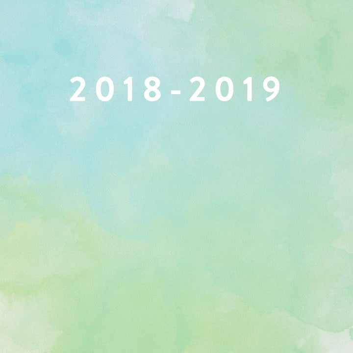 2018-2019: Daily Monthly & Weekly Academic Student Planner | 2018-2019: Green Watercolor, August 2018 - July 2019, 6” x 9” (Academic Student Planner ... Women, Teenagers, Girls, Students & Teachers)