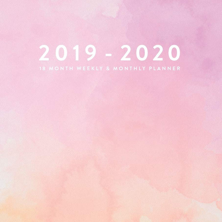 2019 - 2020, 18 Month Weekly & Monthly Planner: Pink Watercolor, January 2019 - June 2020, 6” x 9” (2019 2020 18-Month Daily Weekly Monthly Planner, Organizer, Agenda and Calendar)