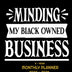 Minding My Black Owned Business: Hustle Harder Protocol for Black Women & Men: 5-Year Planner 2022-2026 Large Monthly Calendar Organizer