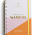 Worrier to Warrior: An Inspirational 12 Month 2023 Weekly/Monthly Planner