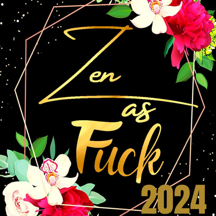 Zen As Fuck: 1-Year Monthly Planner For Women | 12-Monthly Calendar Schedule with Funny Sweary Quotes | Sweary Planner | Black And Gold Stylish Floral Design | Large Print 8.5 x 11 inches