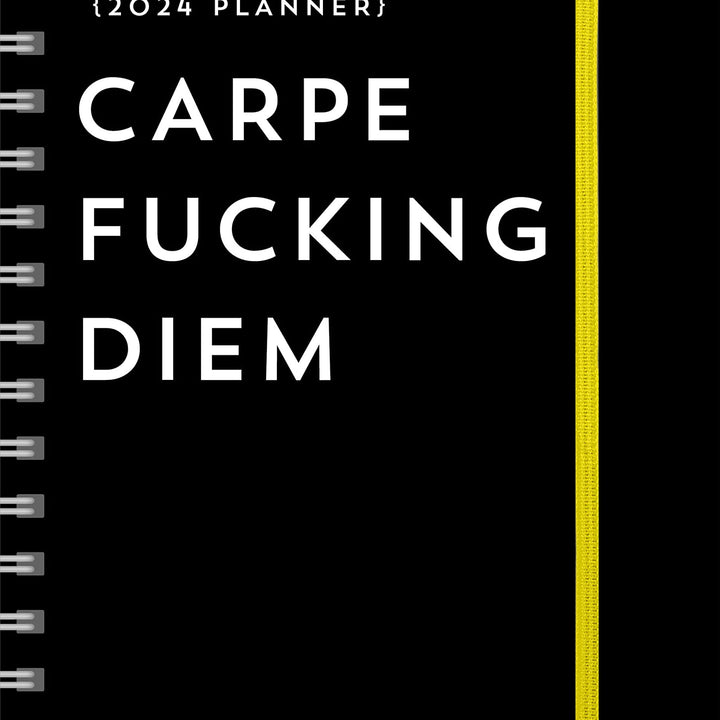 2024 Carpe F*cking Diem Planner: 17-Month Weekly Organizer with Stickers to Get Shit Done Monthly (Thru December 2024)