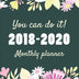 YOU CAN DO IT 2018-2020 Monthly Planner: The Best Motivational Diary Gift for Women, Month Per Page, 8.5 x 11 inch; 21.59 x 27.94 cm, with Inspirational Quotes To Motivate Success & Happiness