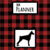 2020 Planner: Doberman Pincer Red and Black Buffalo Plaid Dated Daily, Weekly, Monthly Planner With Calendar, Goals, To-Do, Gratitude, Habit and Mood Trackers, Affirmations and Holidays