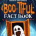 A Boo-tiful Fact Book: Halloween Haunts and Hoots: Spooky Stories and Halloween Fun Facts Book for Kids