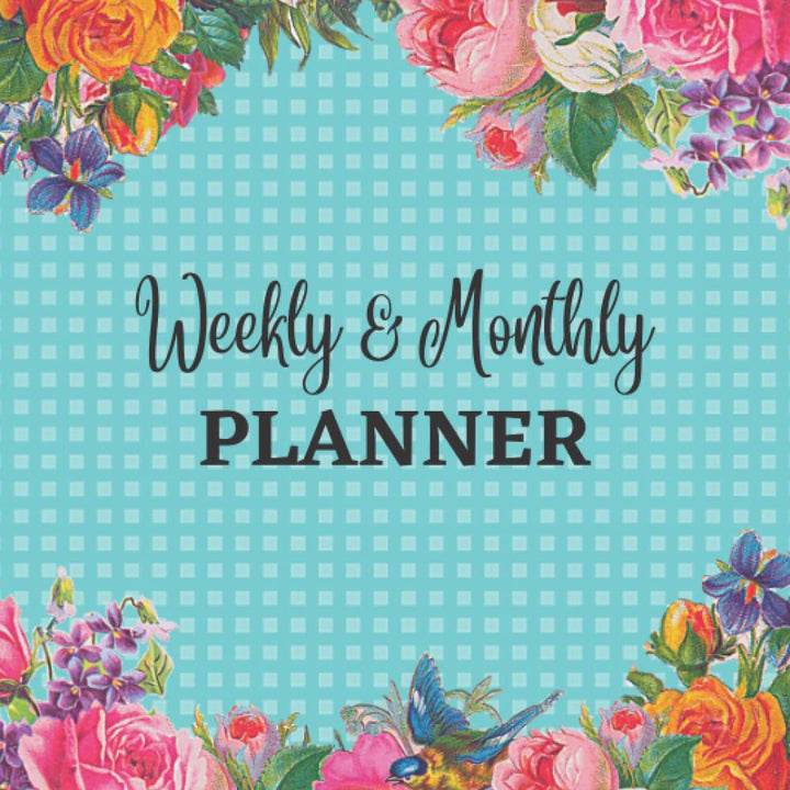 Weekly And Monthly Planner: Floral Undated Planner For Whole Year - Planning Pages For Weeks, Months, To Do List, Lined And Blank Pages For Extra Note