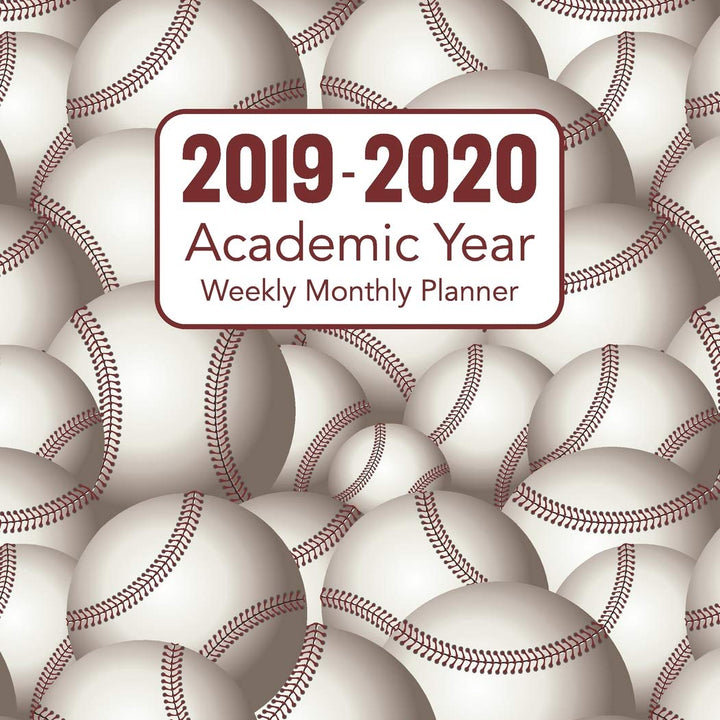 2019 - 2020 Academic Year Weekly Monthly Planner: Baseball Themed Design - Full Academic 12 Month 53 Week Back To School Notebook Calendar With ... Academic 2019 to 2020 53 Weeks Series)